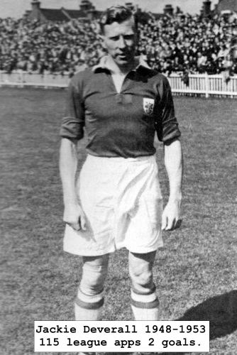 Jackie Deverall 1948-1953 115 league apps 2 goals.