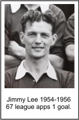 Jimmy Lee 1954-1956 67 league apps 1 goal.